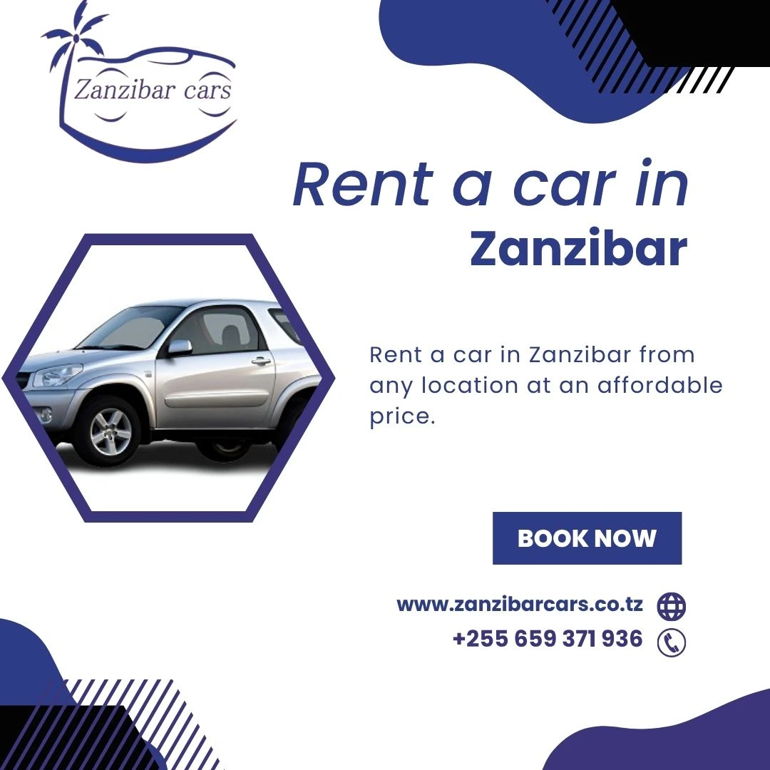 How to Select the Top and Affordable Car Rental in Zanzibar